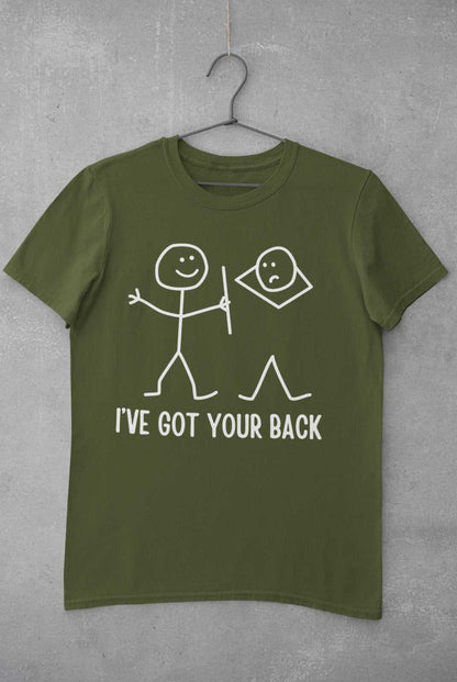 Funny T-Shirt I've Got Your Back Stick Man Joke Best Friend Gift Joking Novelty T-Shirt