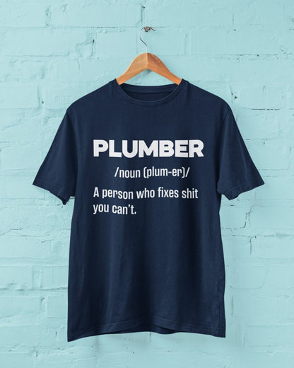 Funny T-Shirt PLUMBER Dictionary Definition Fixes Sh*t You Cant Great Gift T-Shirt