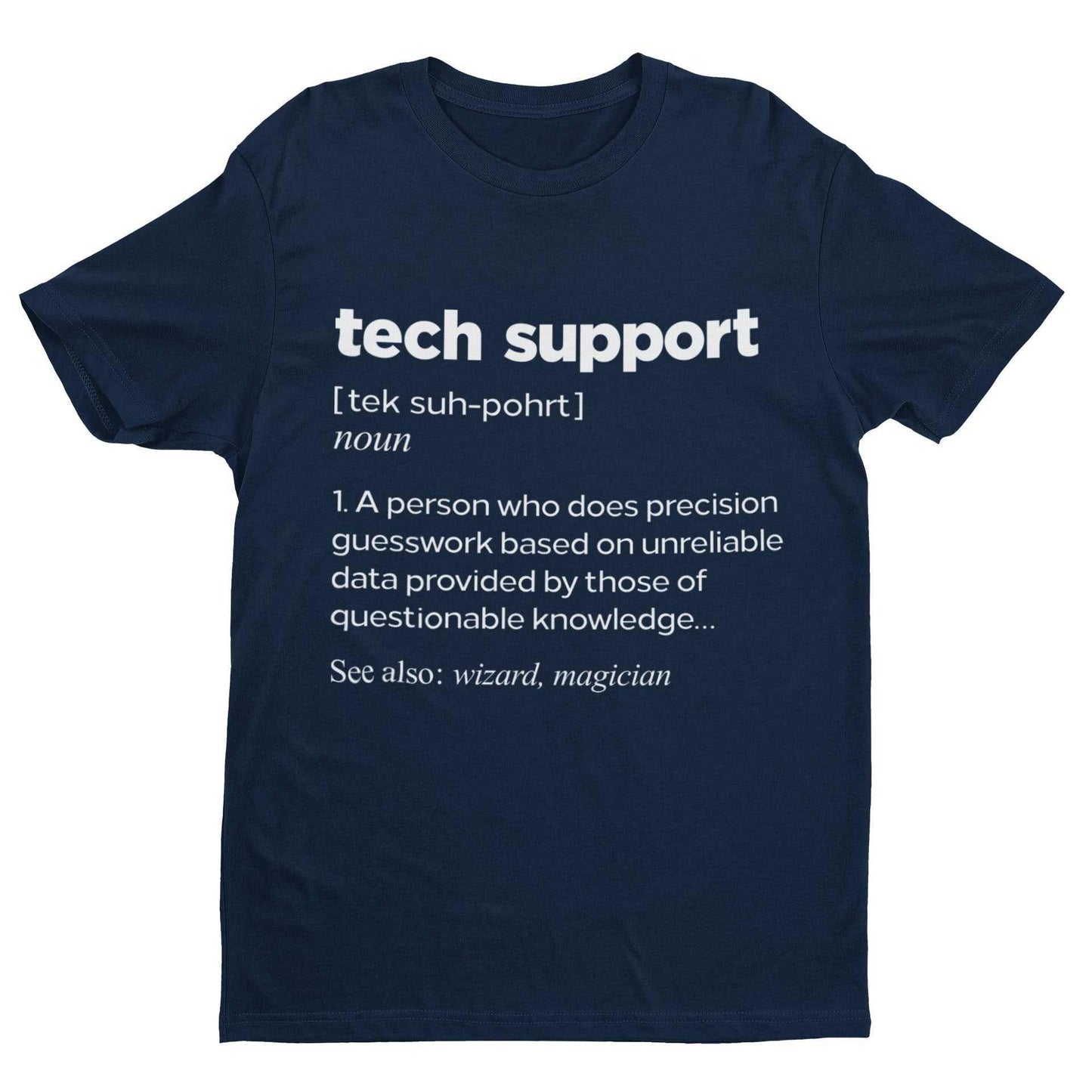 Funny T-Shirt Tech Support Dictionary Definition IT Worker Staff Work Gift T-Shirt