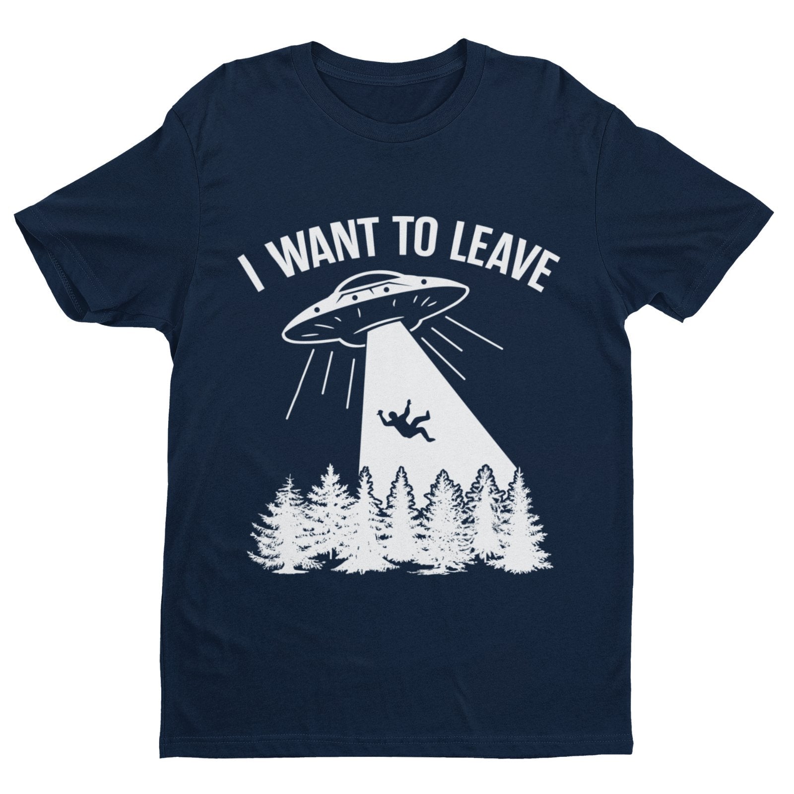 Funny UFO T-Shirt I Want To Leave Retro Alien Roswell Area 51 You Are Not Alone T-Shirt
