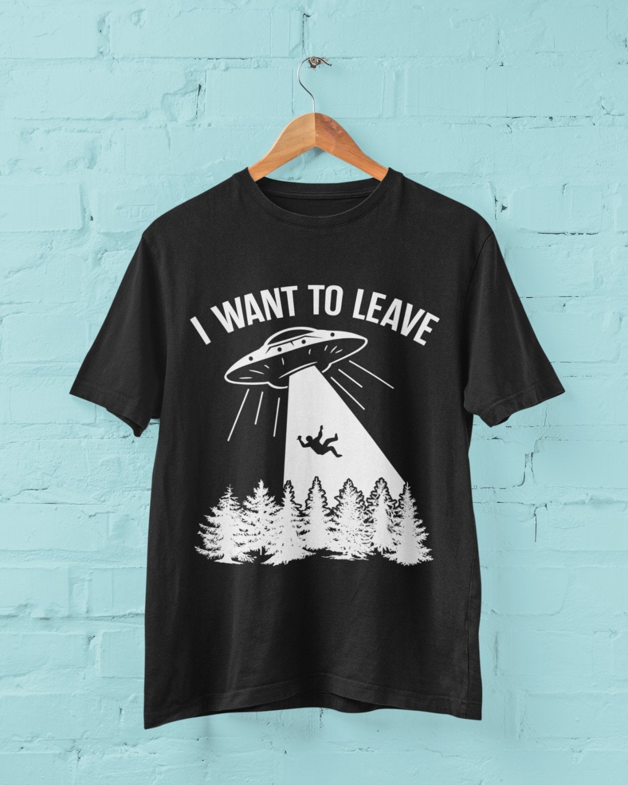Funny UFO T-Shirt I Want To Leave Retro Alien Roswell Area 51 You Are Not Alone T-Shirt