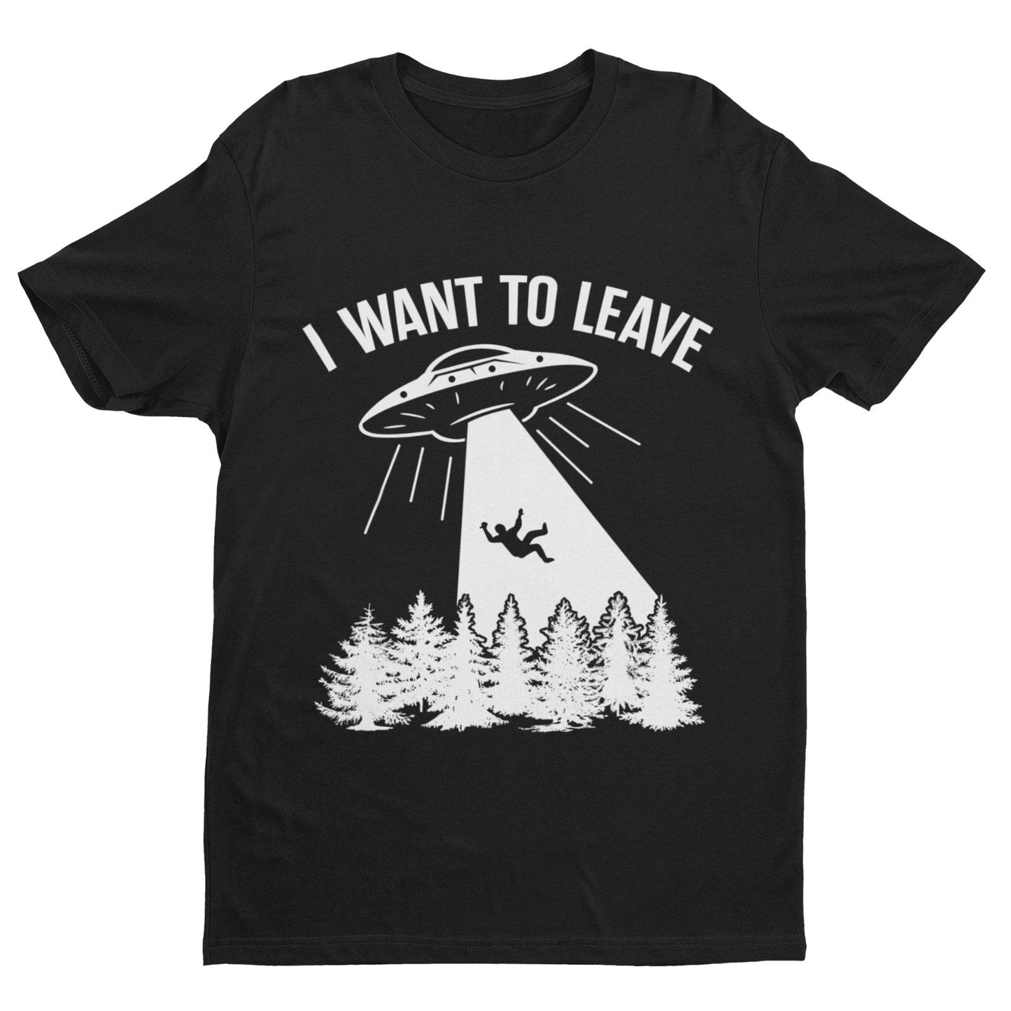 Funny UFO T-Shirt I Want To Leave Retro Alien Roswell Area 51 You Are Not Alone T-Shirt