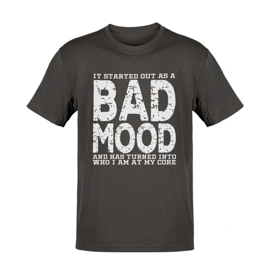 Bad Mood T-Shirt - Funny Sarcastic Quote Tee - Humour Statement CasualGalaxy Tees