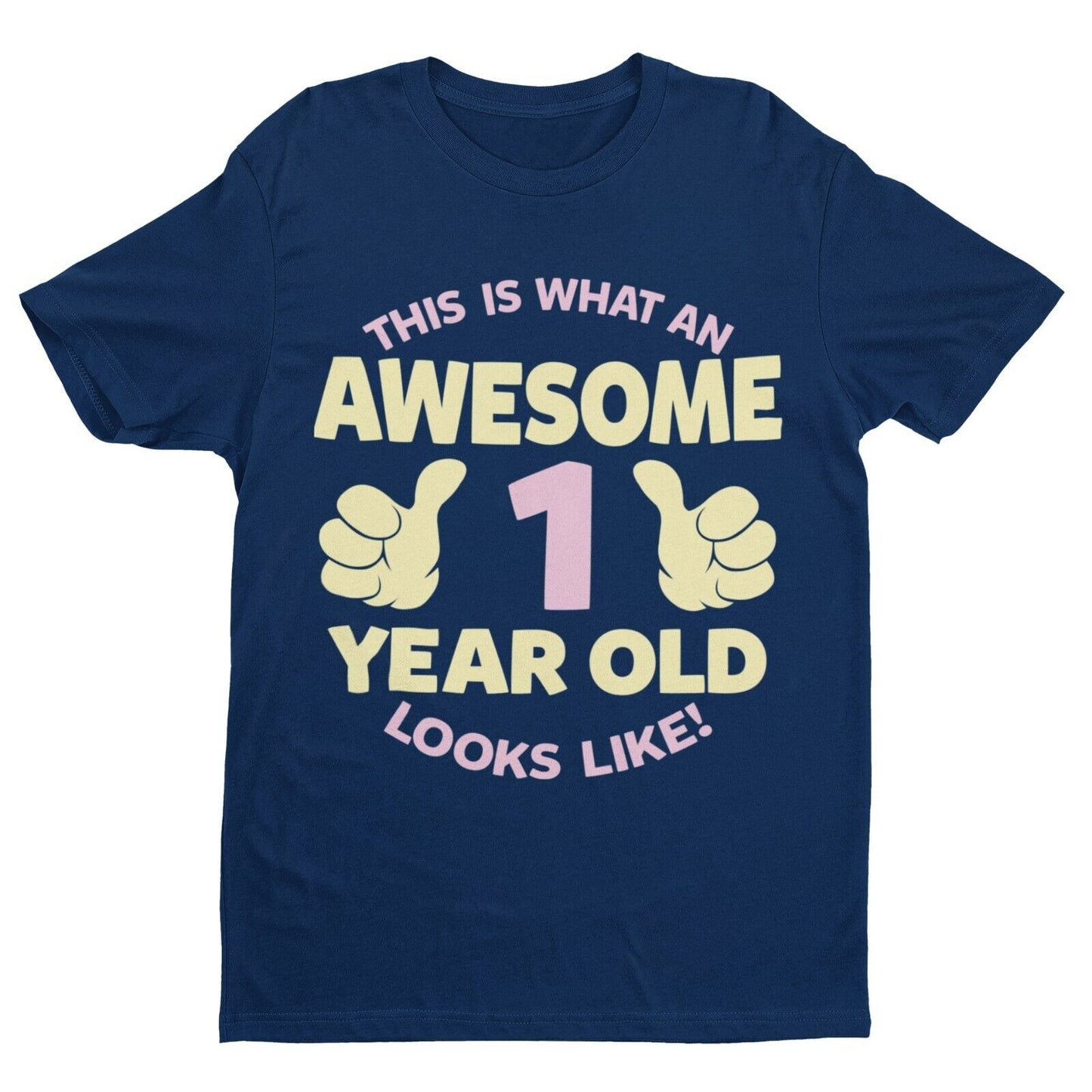 Girls 1st Birthday T-Shirt This Is What An Awesome 1 Year Old Looks Like Gift