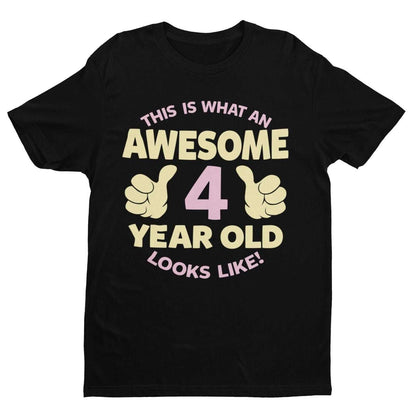 Girls' 4th Birthday Awesome 4 Year Old T-Shirt in Black, front design view
