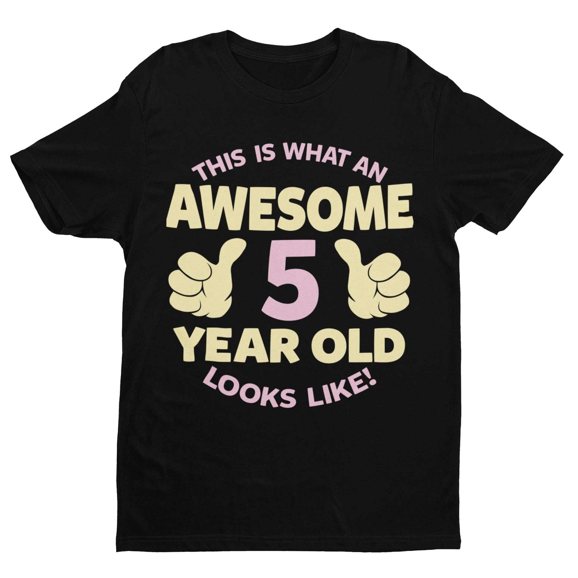 Girls 5th Birthday T-Shirt This Is What An Awesome 5 Year Old Looks Like Gift
