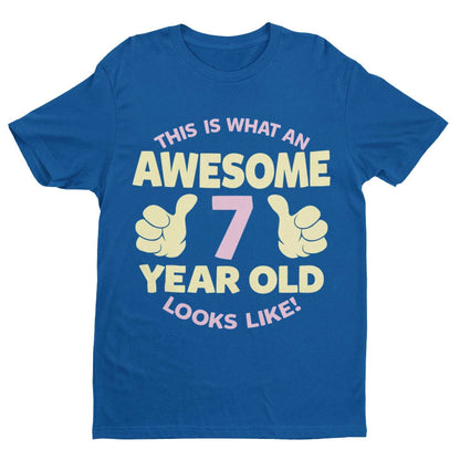 Girls 7th Birthday T-Shirt This Is What An Awesome 7 Year Old Looks Like Gift