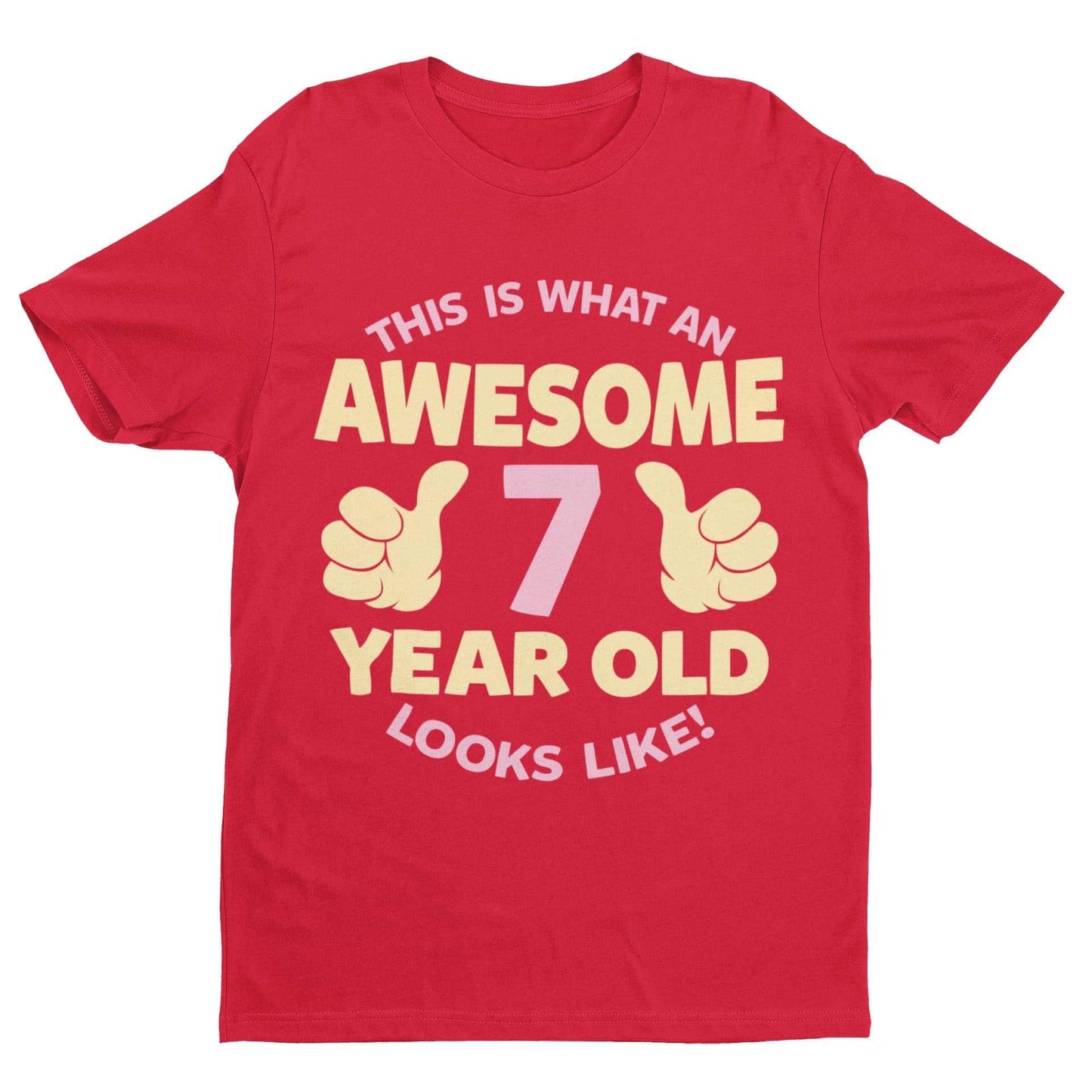 Girls 7th Birthday T-Shirt This Is What An Awesome 7 Year Old Looks Like Gift