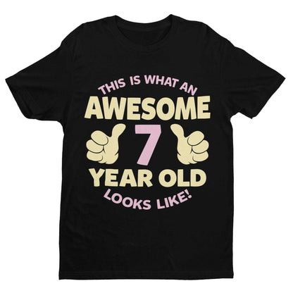 Girls 7th Birthday T-Shirt This Is What An Awesome 7 Year Old Looks Like Gift