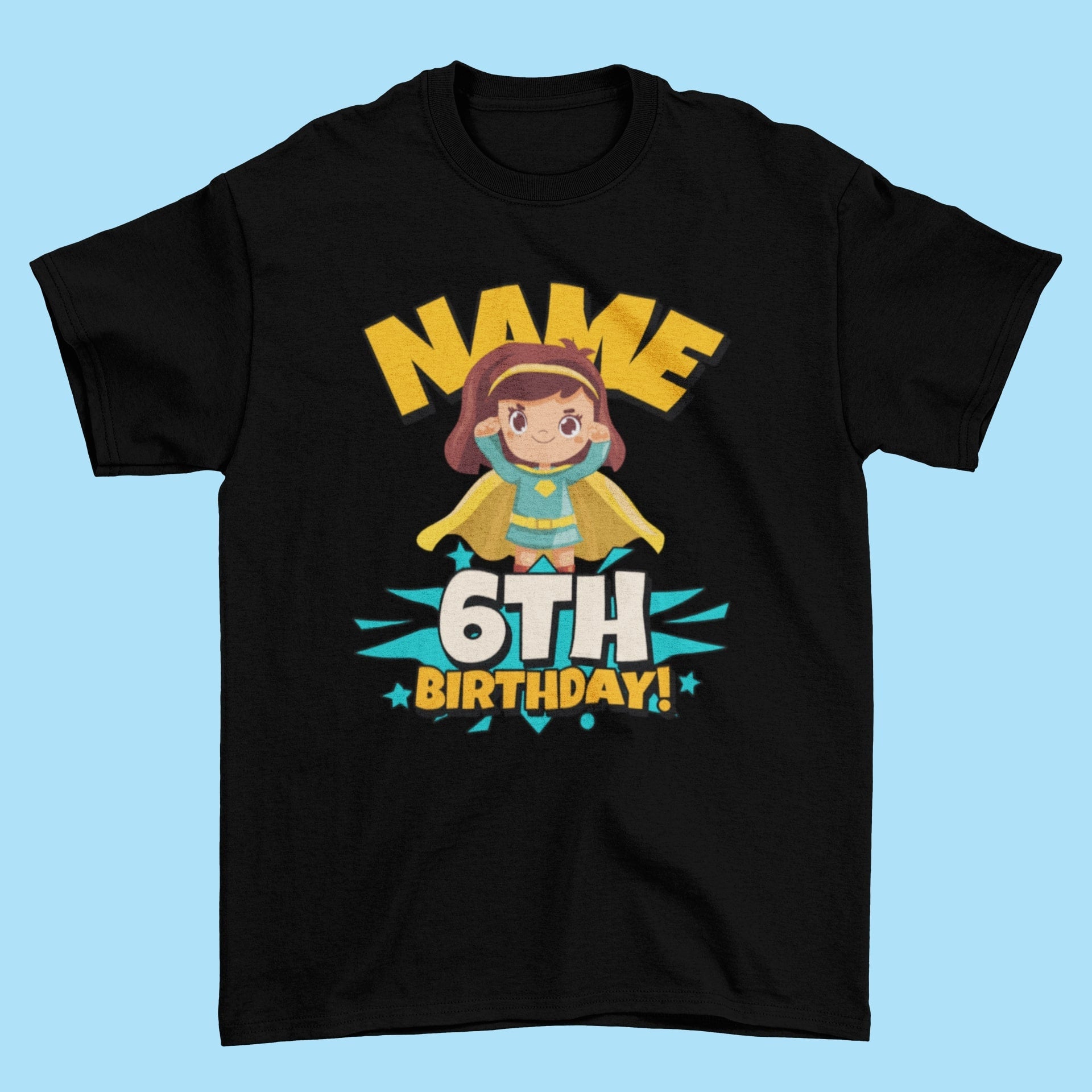 GIRLS PERSONALISED 6th Birthday SuperheroGIRLS PERSONALISED 6th Birthday Superhero T Shirt With Your Childs Nam