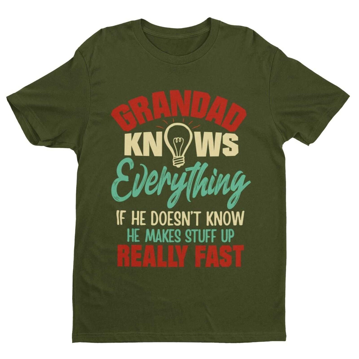 GRANDAD KNOWS EVERYTHING Funny T-Shirt What He Doesn't Know He Makes Up Fast Gift