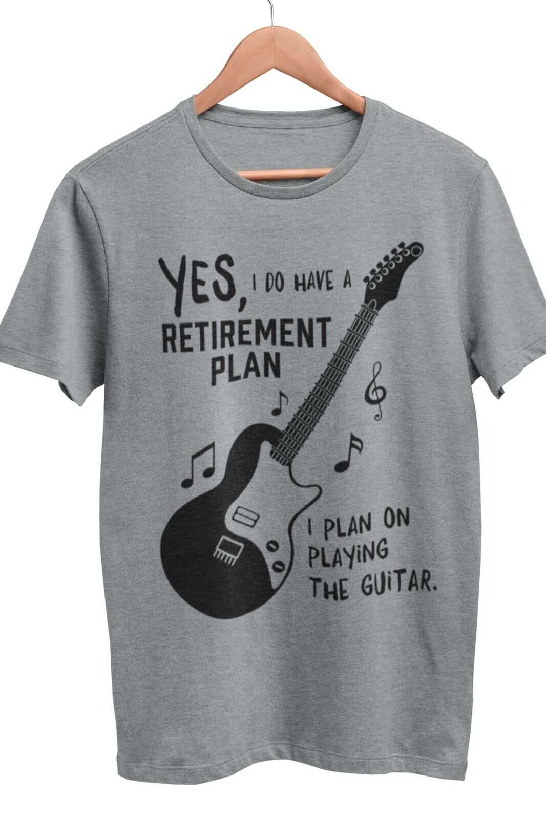 I Do Have a Retirement Plan - I Plan on Playing the Guitar T-Shirt T-Shirt