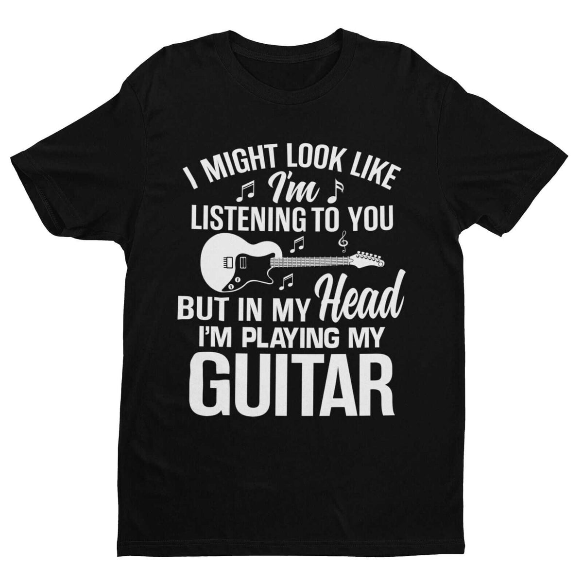 In My Head I'm Playing Guitar T-Shirt in Black, front design view