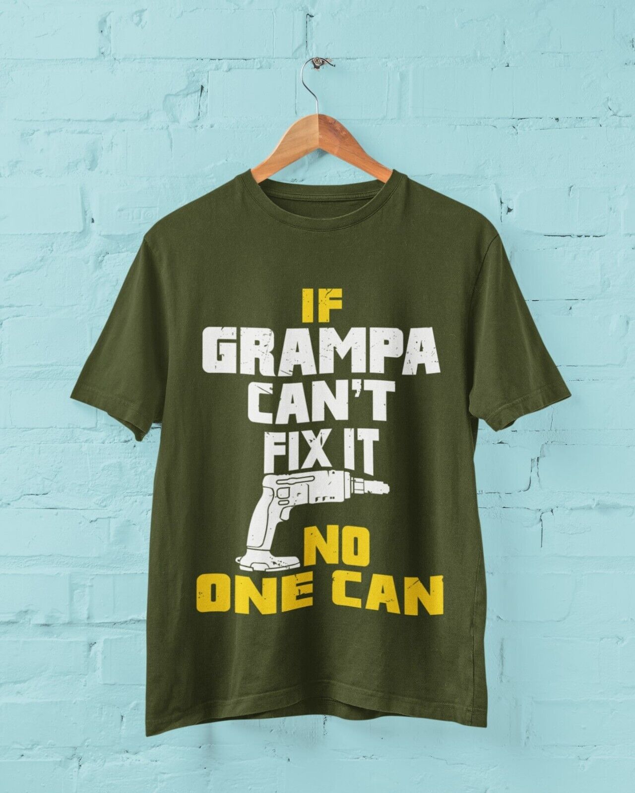 If GRAMPA Cant Fix It No One Can Funny T-Shirt Fathers Day Gift DIY Joke T-Shirt
