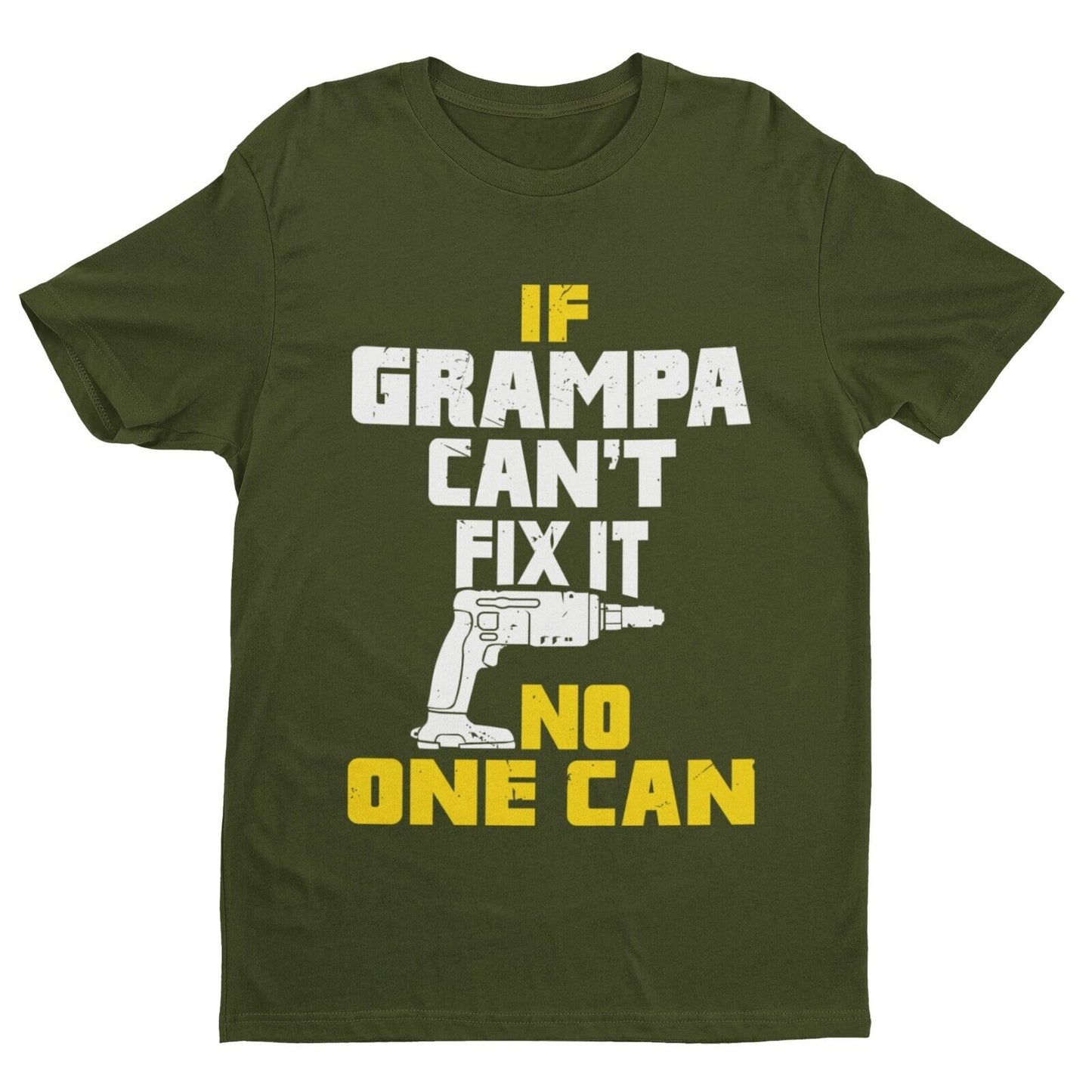 If GRAMPA Cant Fix It No One Can Funny T-Shirt Fathers Day Gift DIY Joke T-Shirt