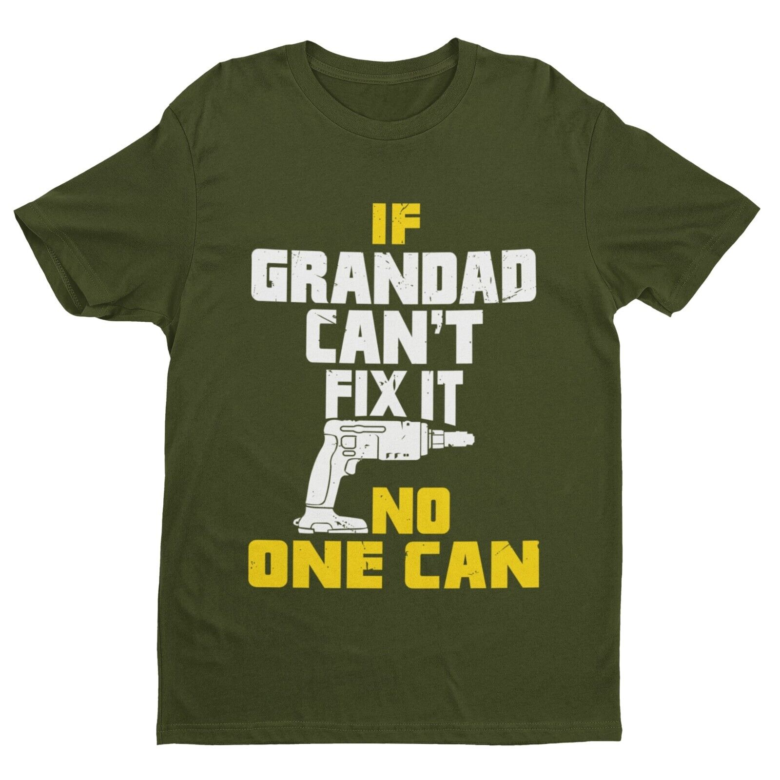If GRANDAD Cant Fix It No One Can Funny T-Shirt Fathers Day Gift DIY Joke T-Shirt