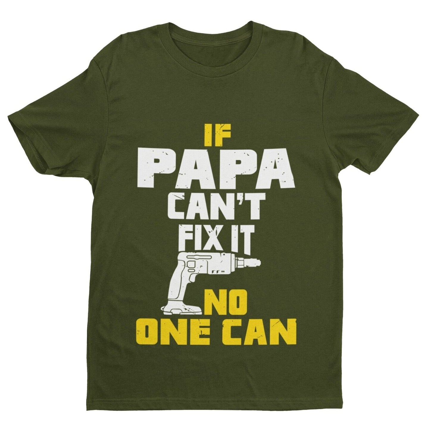 If PAPA Cant Fix It No One Can Funny T-Shirt Fathers Day Gift DIY Present T-Shirt