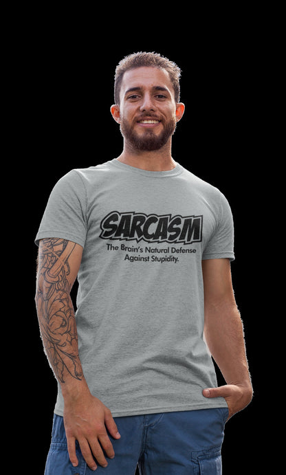 Sarcasm The Brain's Natural Defense Against Stupidity Funny Sarcastic T-Shirt SB20 - product image 7
