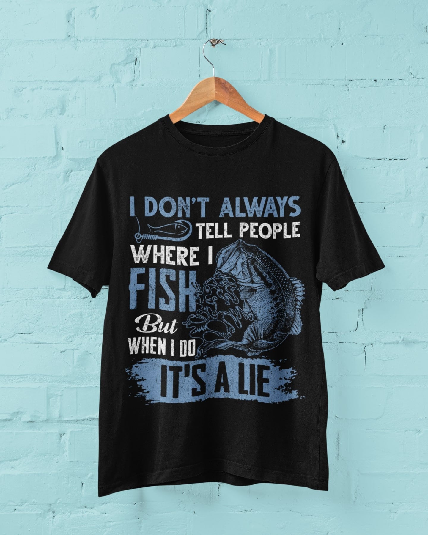 Funny Fishing T-Shirt: I Don't Tell People Where I Fish - product image 4