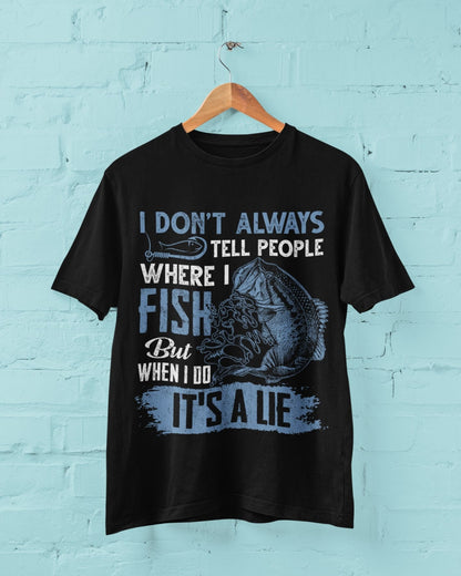 Funny Fishing T-Shirt: I Don't Tell People Where I Fish - product image 4