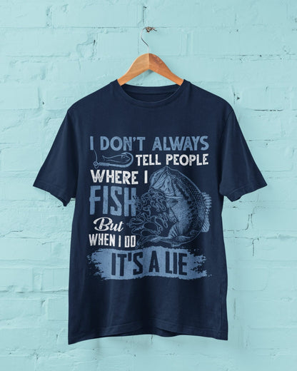 Funny Fishing T-Shirt: I Don't Tell People Where I Fish - product image 5
