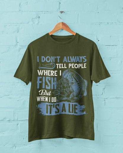 Funny Fishing T-Shirt: I Don't Tell People Where I Fish - product image 6