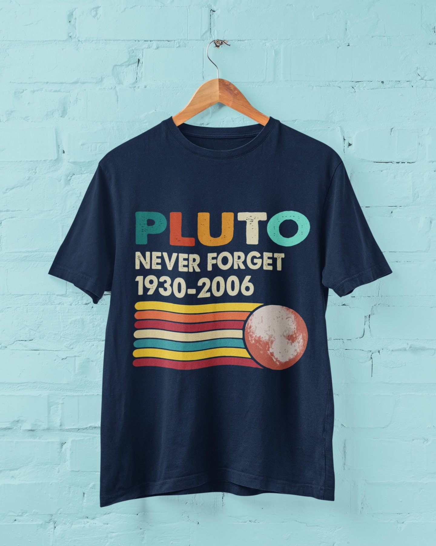 Pluto Never Forget 1930 - 2006 Funny T-Shirt gift for astronomer stargazer