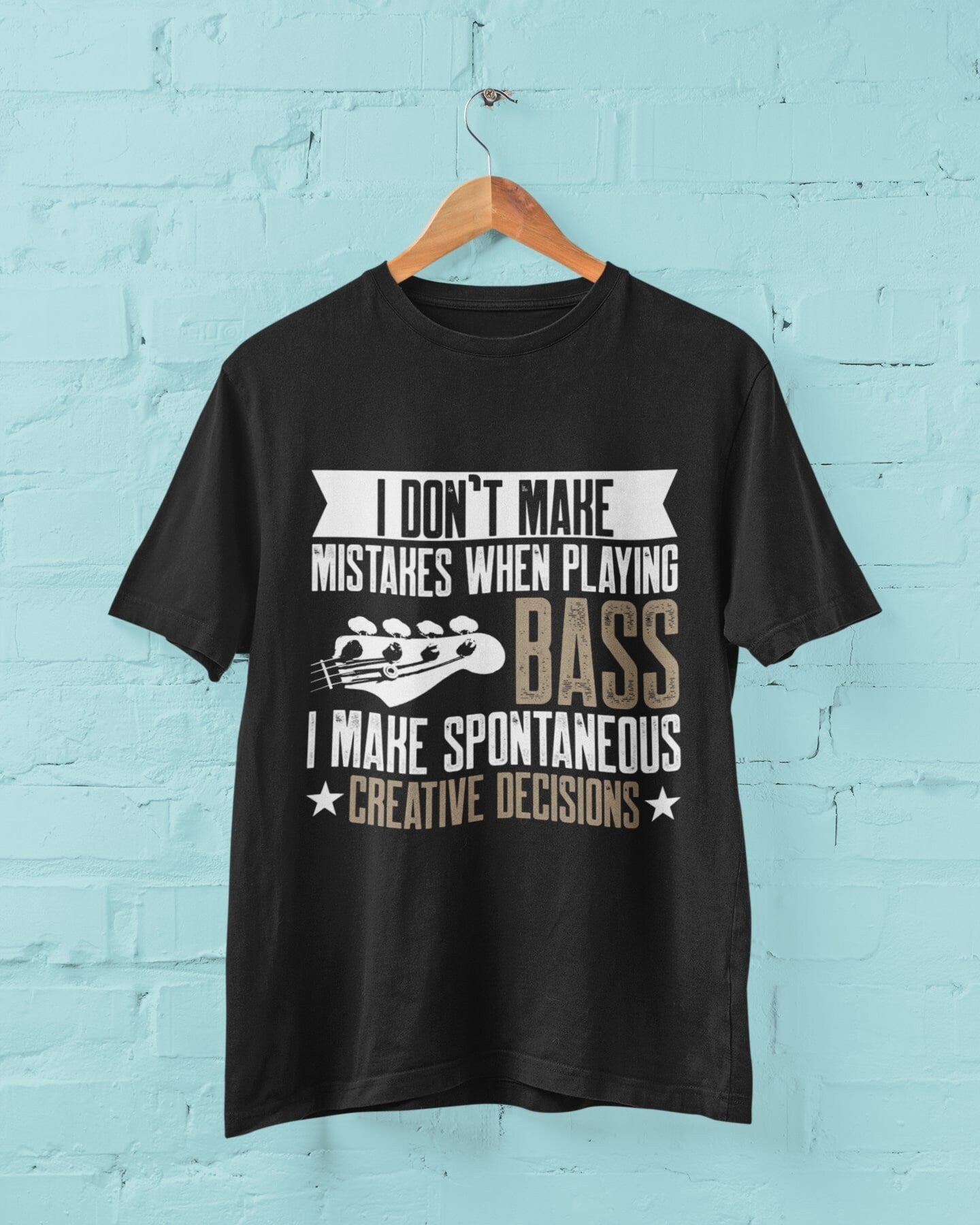 Funny Bass Guitar Player T-Shirt: Spontaneous Creative Decisions - product image 2