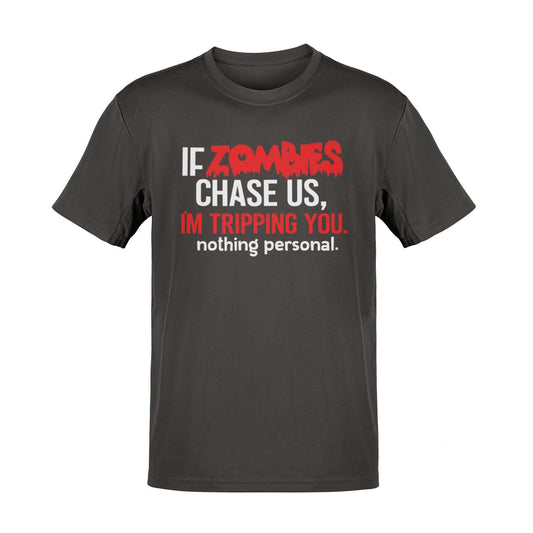 If Zombies Chase Us I'm Tripping You T-Shirt, main product view