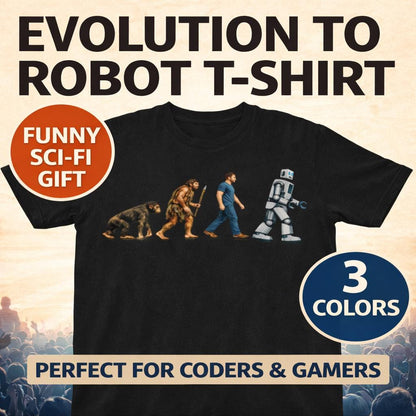 Evolution to Robot T-Shirt Funny AI Tech Gift for Coders Gamers Engineers Geeks - product image 5