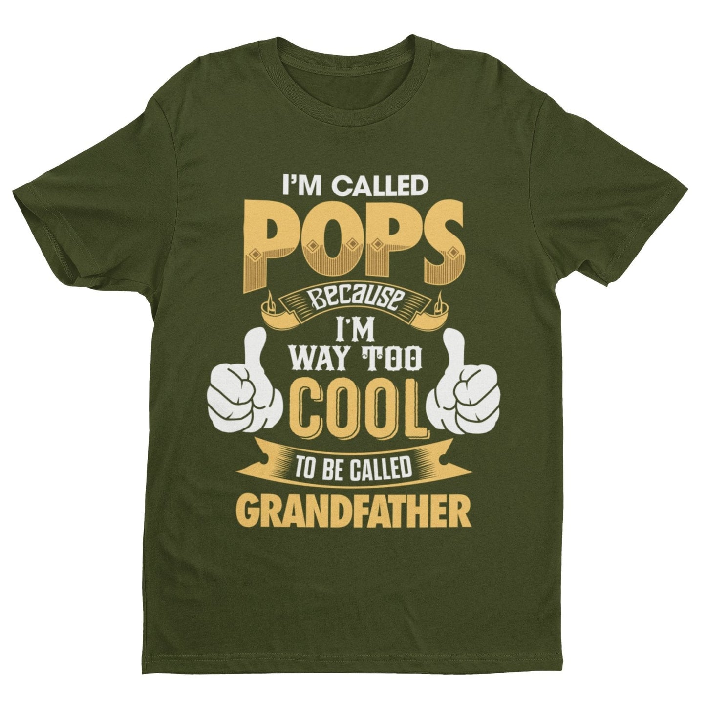 I'm Called POPS Because I'm Way Too Cool To Be Called Grandfather Funny T-Shirt T-Shirt Gift