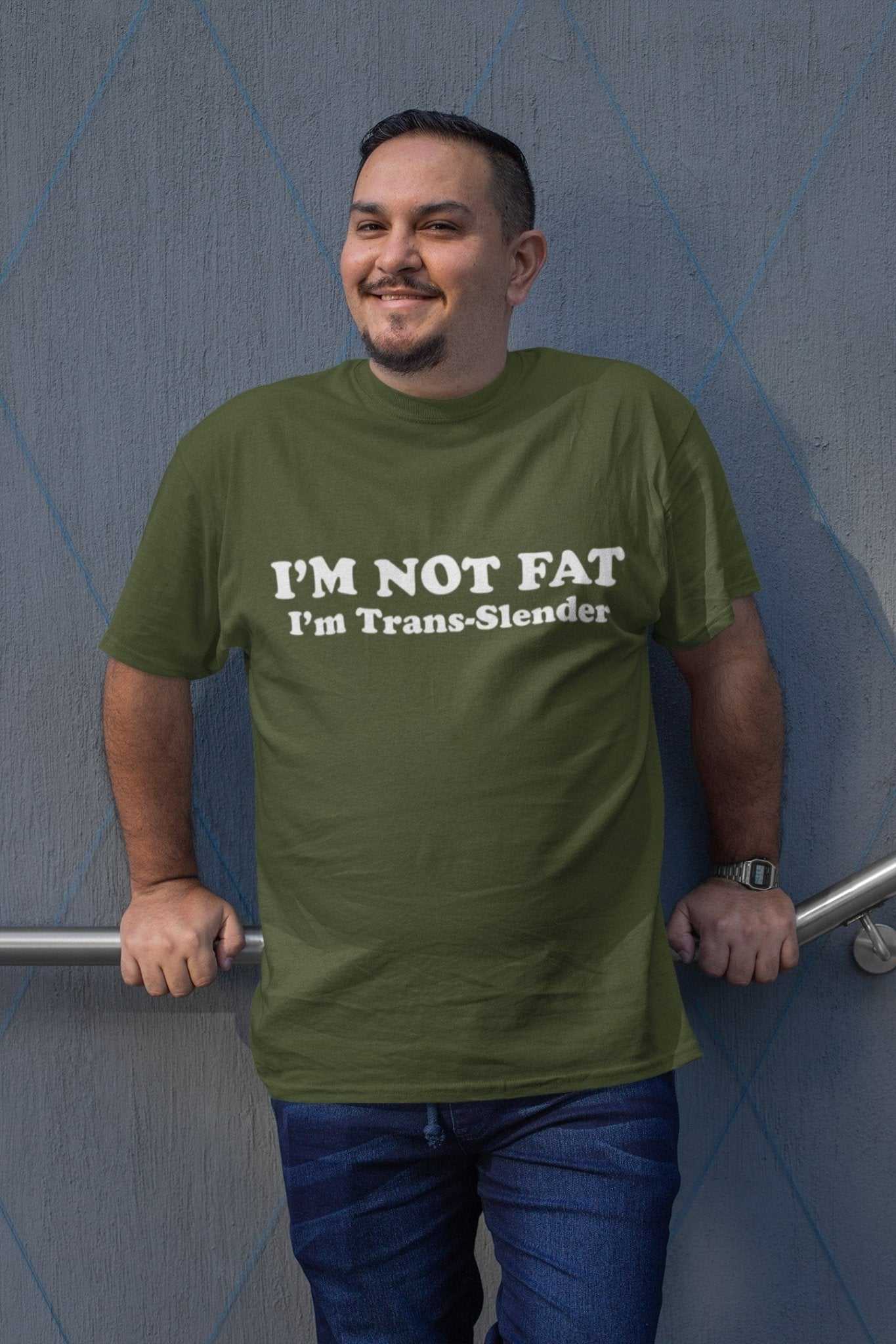 I'm Not Fat - I'm Trans - Slender Funny Anti Woke T-Shirt Novelty Trans Joke Gift T-Shirt