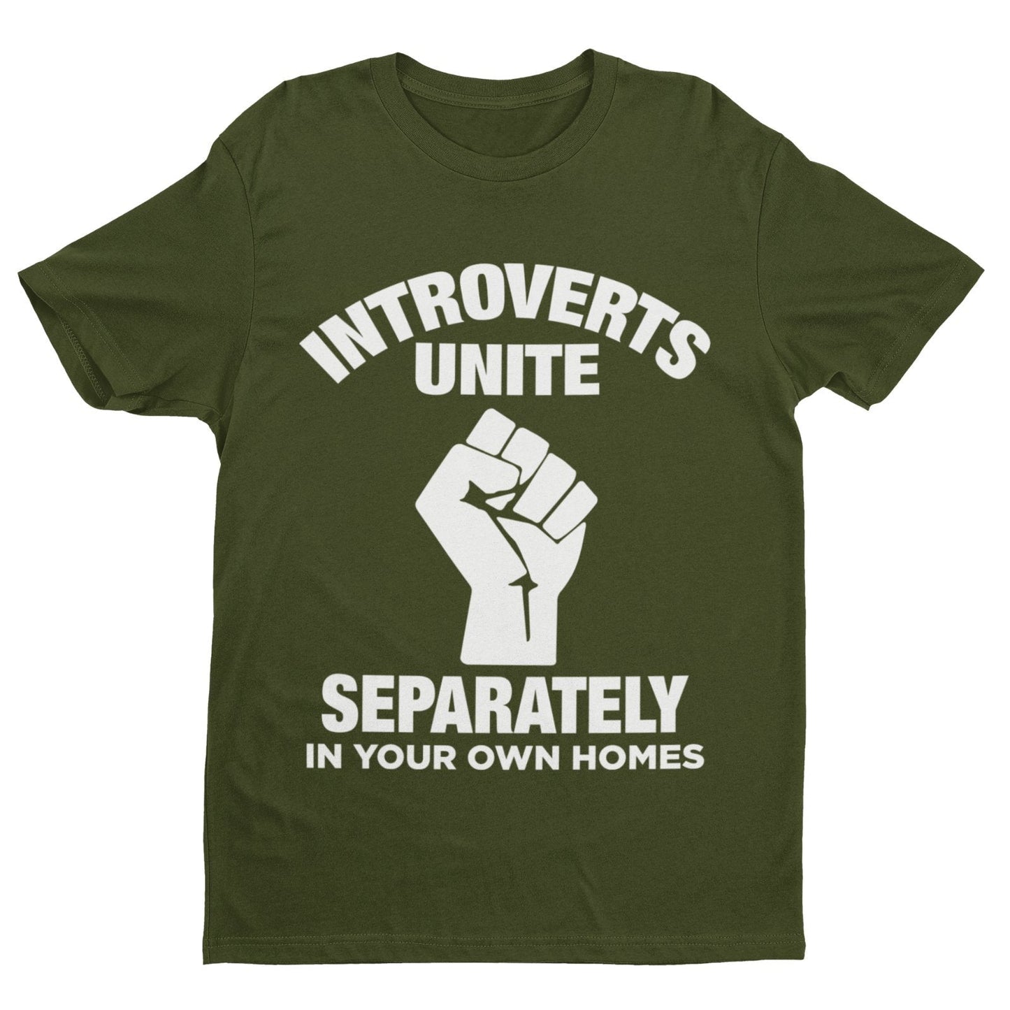Introverts Unite Separately T-Shirt in Military Green, front design view