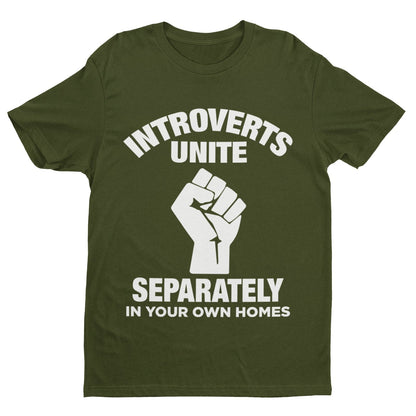 Introverts Unite Separately T-Shirt in Military Green, front design view