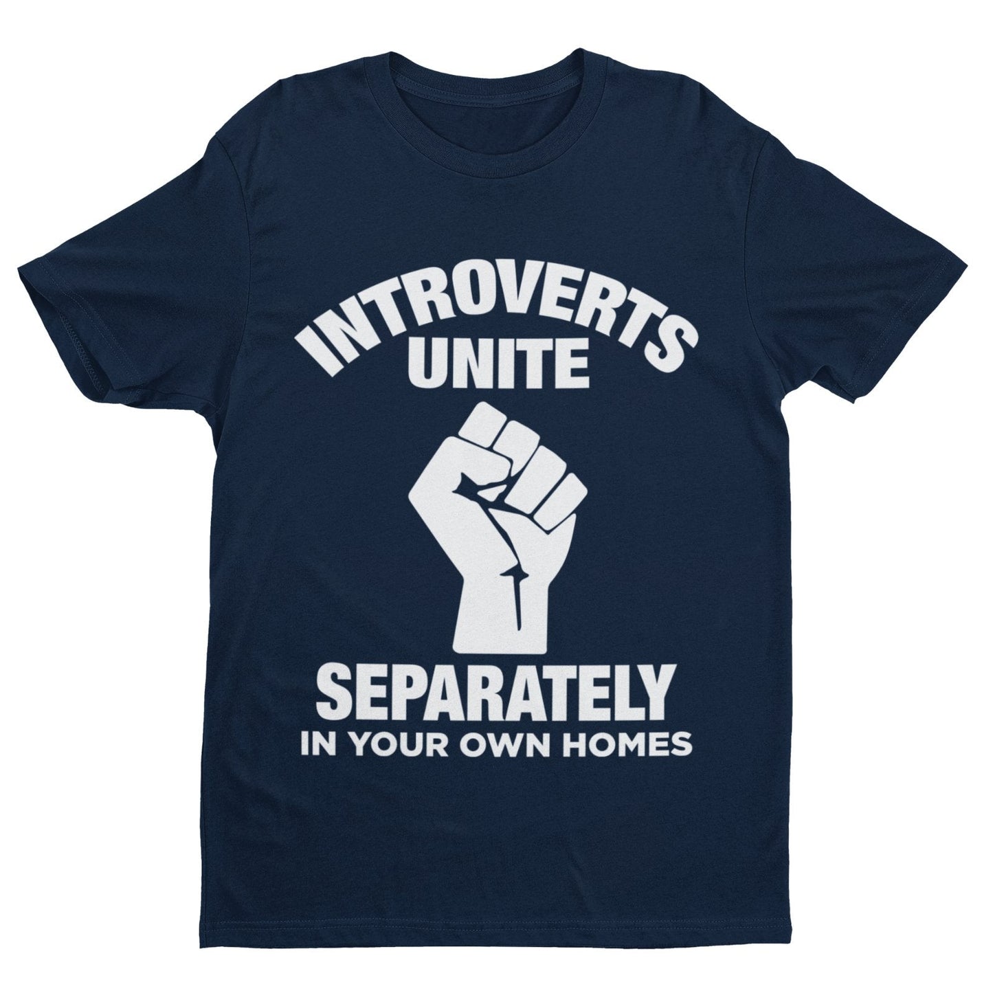 Introverts Unite Separately T-Shirt in Navy, front design view