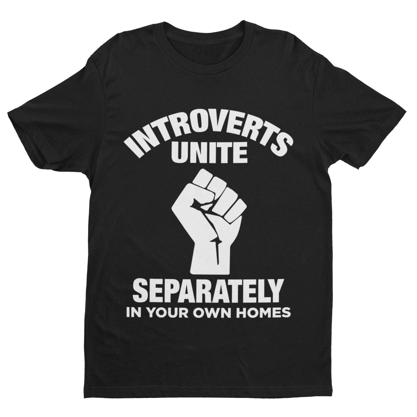 Introverts Unite Separately T-Shirt in Black, front design view