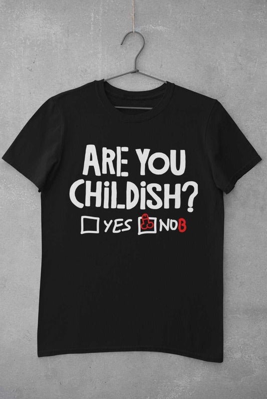 Kids'' Funny T-Shirt Are You Childish ? Nob Joke Rude Hilarious Joke Novelty T-Shirt T-Shirt