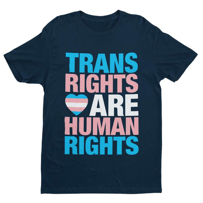 LGBTQIA+ T-Shirt TRANS RIGHTS ARE HUMAN RIGHTS Pride T-Shirt Gift Woke Inclusive T-Shirt