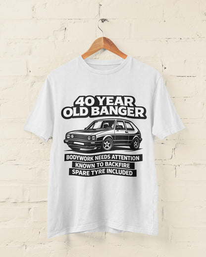 40 Year Old Banger Classic Hatchback T-Shirt