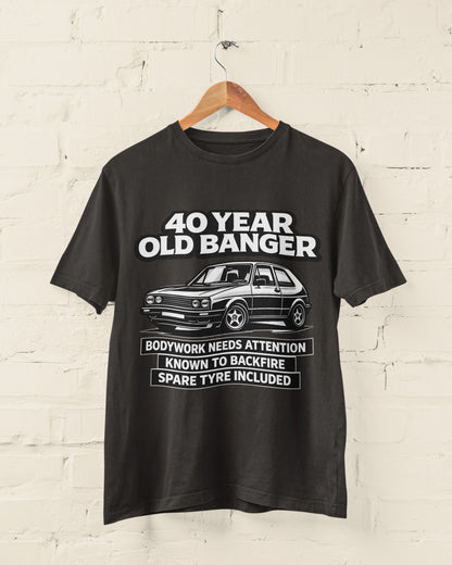 40 Year Old Banger Classic Hatchback T-Shirt