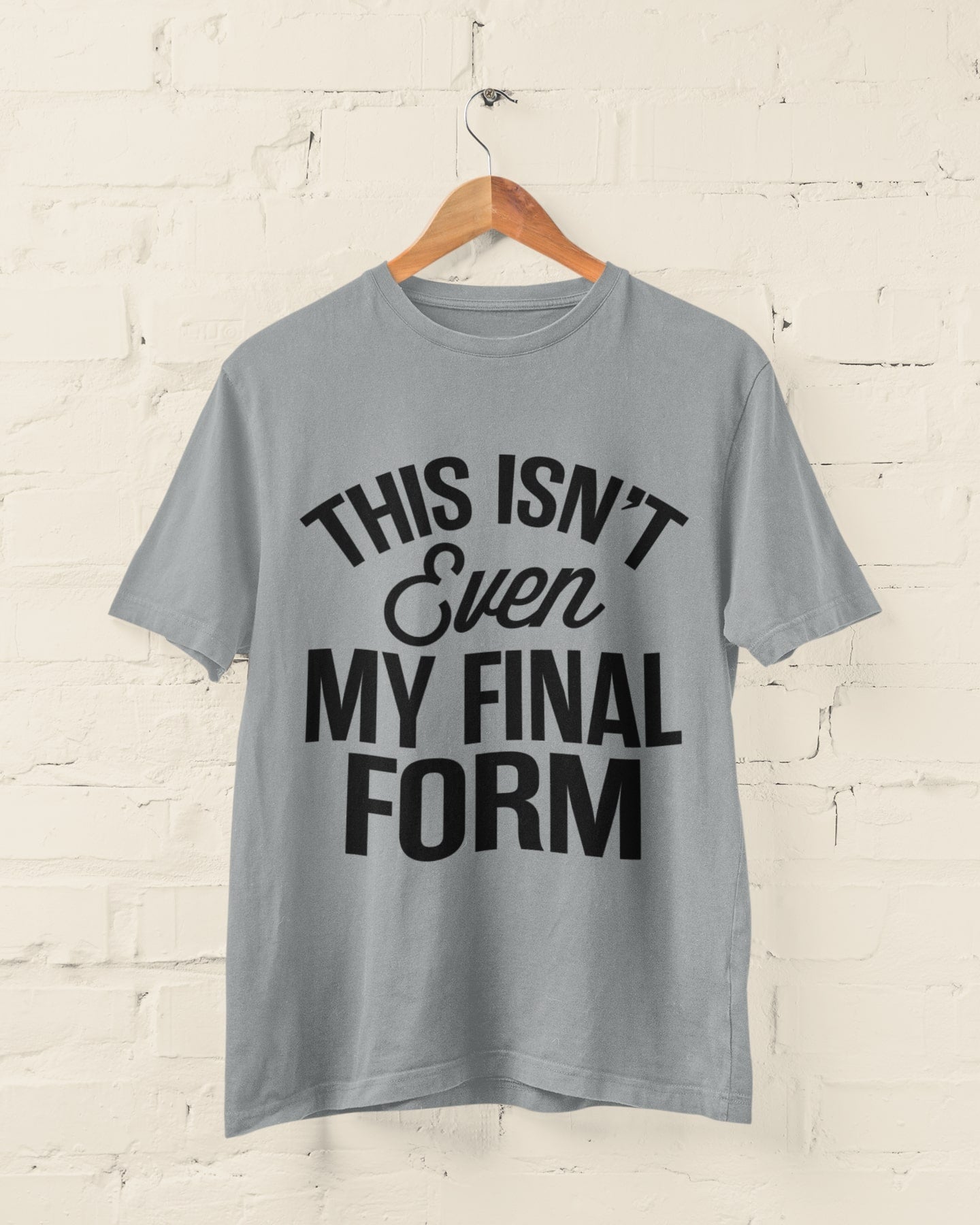 Funny anime meme t-shirt with "This Isn't Even My Final Form" statement, perfect for unisex wear.