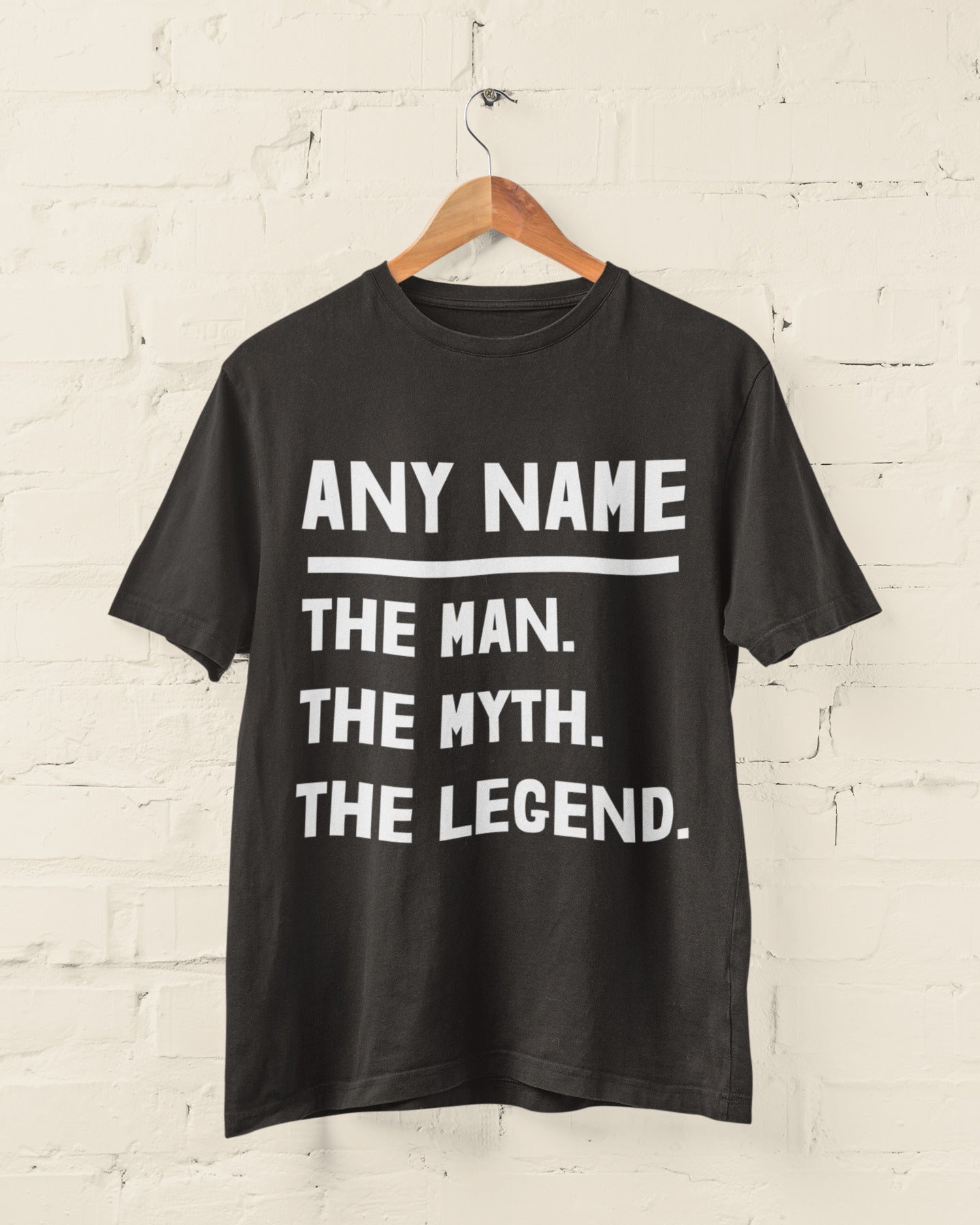 Personalised "The Man. The Myth. The Legend." T-Shirt – Custom Name Gift