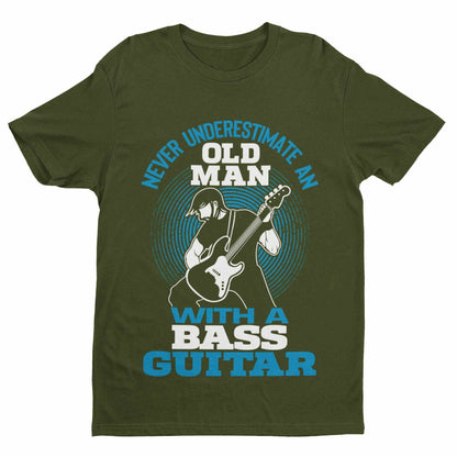 Never Underestimate an Old Man with a Bass Guitar T-Shirt - Sizes T-Shirt