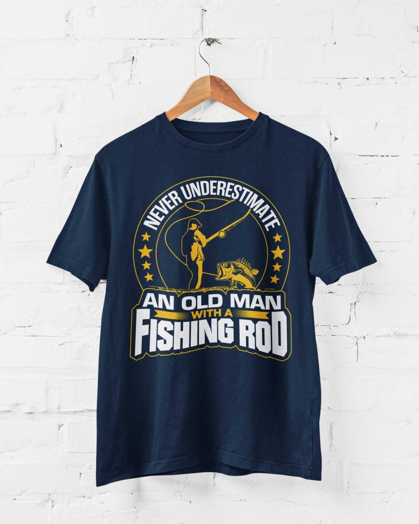 Never Underestimate An Old Man With A Fishing Rod Funny T-Shirt Old Guy Gift T-Shirt