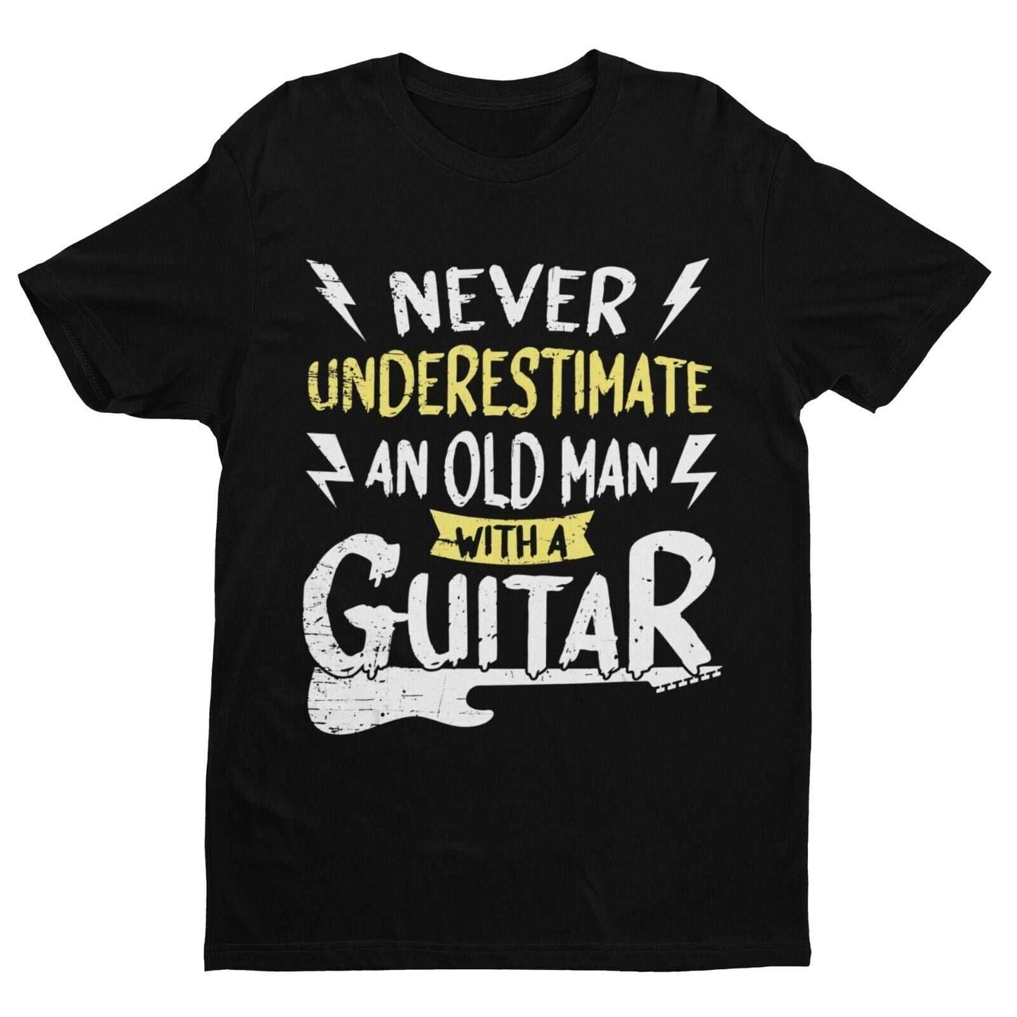 Never Underestimate An Old Man With A Guitar Funny T-Shirt Dad Grandad Gift T-Shirt