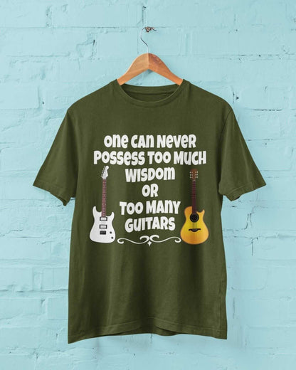 One Can Never Possess Too Much Wisdom Or Too Many Guitars Funny T-Shirt Musician T-Shirt