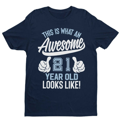 Personalised 21st Birthday T-Shirt This Is What an Awesome 21 With NAME ON BACK Gift