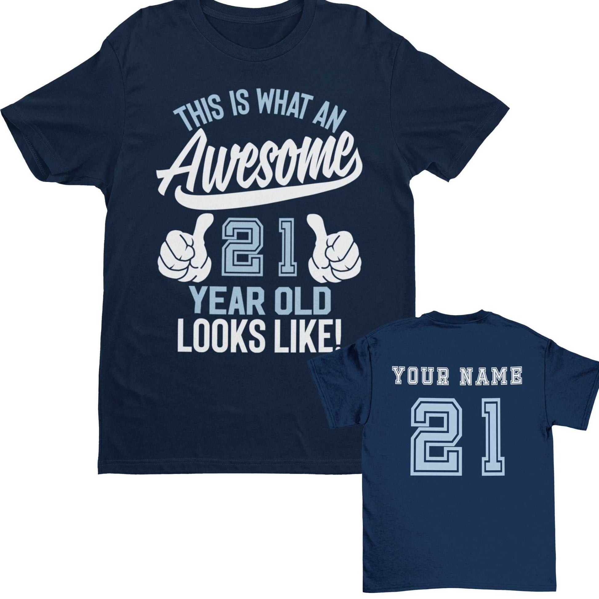 Personalised 21st Birthday T-Shirt This Is What an Awesome 21 With NAME ON BACK Gift