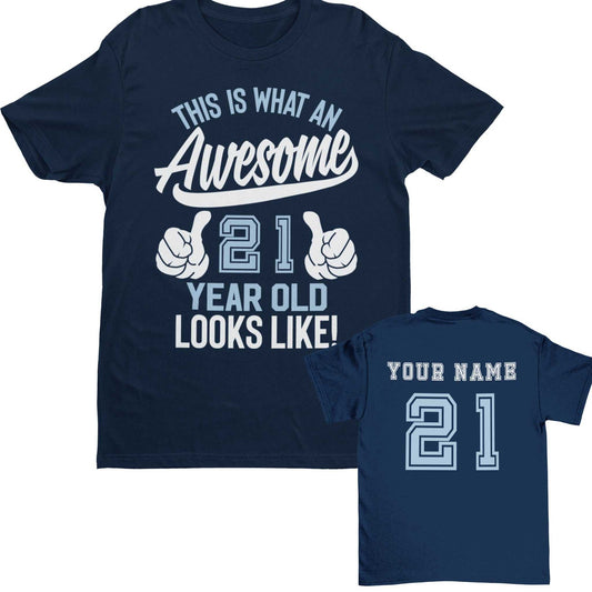 Personalised 21st Birthday T-Shirt This Is What an Awesome 21 With NAME ON BACK Gift