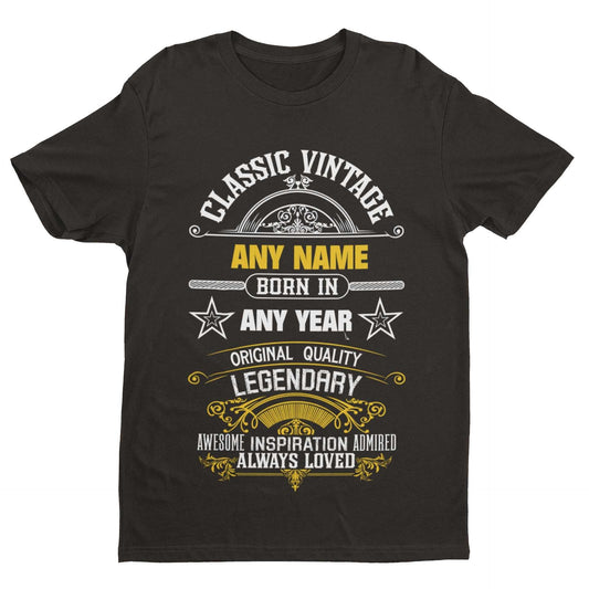 Personalised Birthday T-Shirt Any Name - Any Year For Any Birthday Vintage T-Shirt Gift